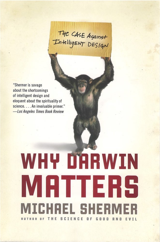 Item #046234 Why Darwin Matters. Michael Shermer.