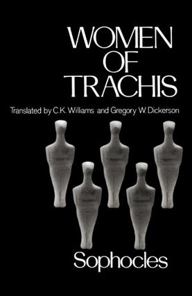 Item #046244 Women of Trachis (Greek Tragedy in New Translations). Sophocles