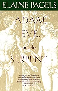 Item #046252 Adam, Eve, and the Serpent: Sex and Politics in Early Christianity. Elaine Pagels