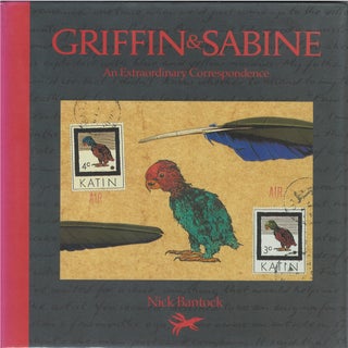 Item #046732 Griffin & Sabine: An Extraordinary Correspondence. Nick Bantock