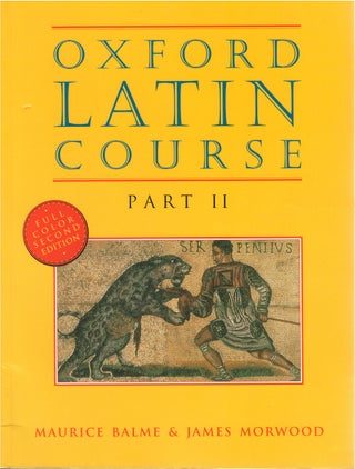 Item #047153 Oxford Latin Course Part II. M. G. Balme, James Morwood