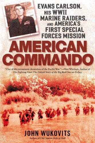 Item #047207 American Commando. John Wukovits.