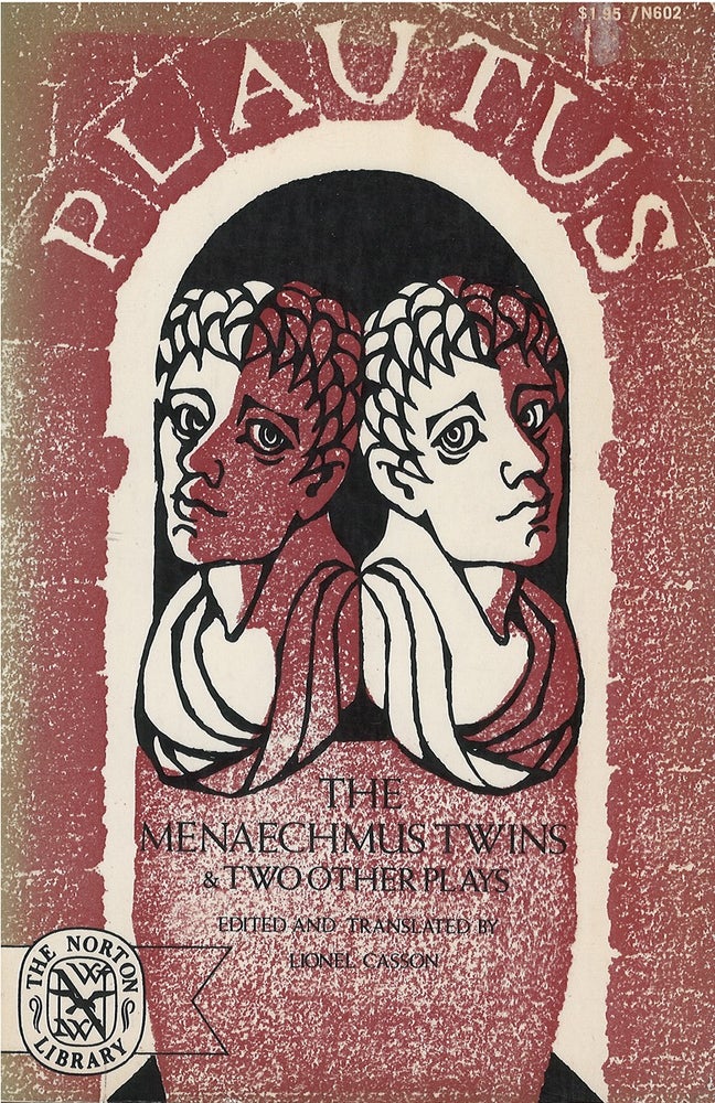 Item #047303 The Menaechmus Twins & Two Other Plays. Plautus, Lionel Casson, tr.