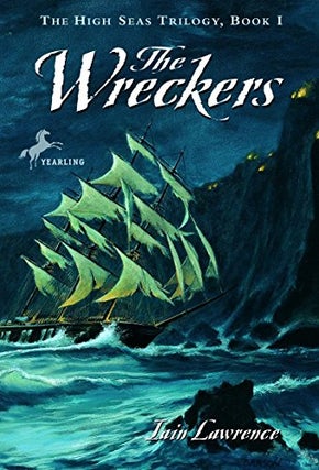 Item #047350 The Wreckers (The High Seas Trilogy, 1). Iain Lawrence