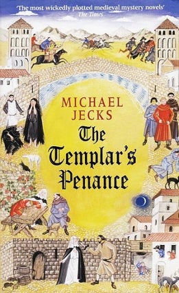 Item #047392 The Templar's Penance (Knights Templar). Michael Jecks
