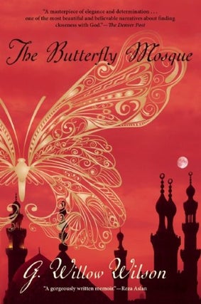 Item #047425 The Butterfly Mosque. G. Willow Wilson