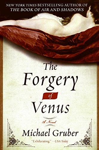 Item #047510 The Forgery of Venus. Michael Gruber.