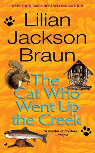 Item #047850 The Cat Who Went Up the Creek. Lilian Jackson Braun.