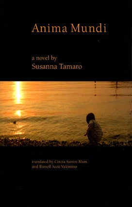 Item #047901 Anima Mundi. Susanna Tamaro, Cinzia Sartini Blum, Russell Scott Valentino, tr