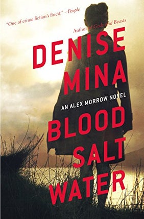 Item #048047 Blood, Salt, Water (Alex Morrow, 5). Denise Mina