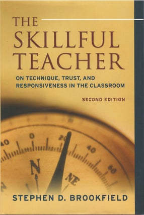 Item #048062 The Skillful Teacher (Second Edition). Stephen D. Brookfield