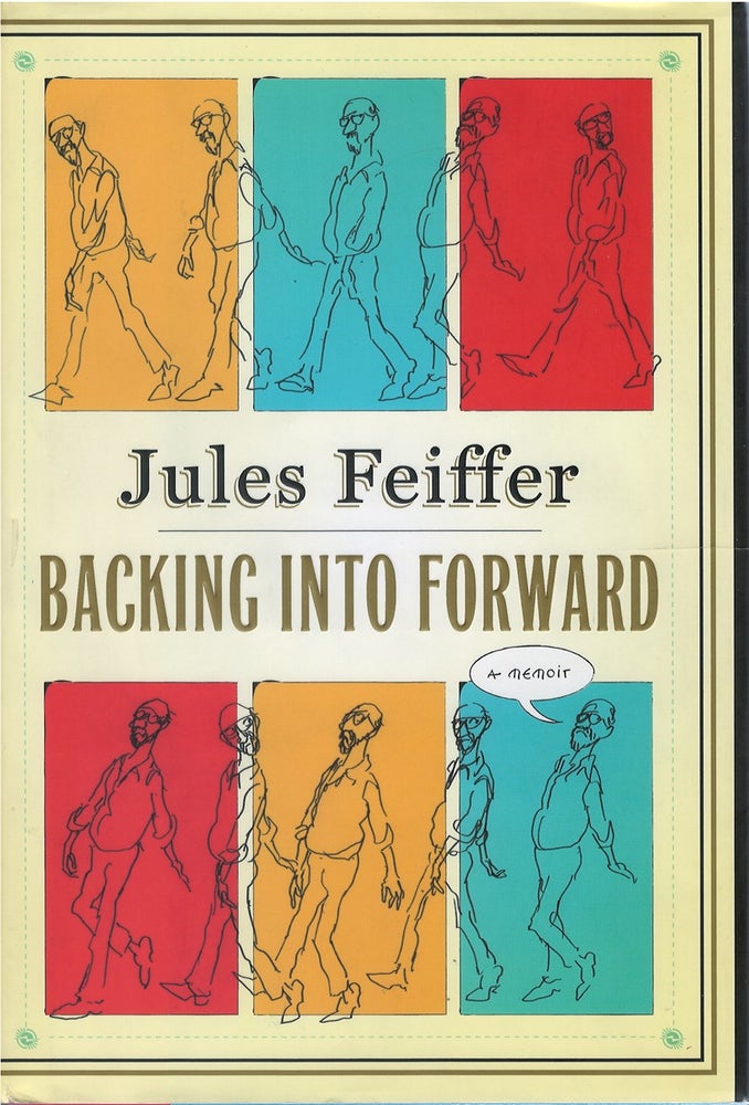 Item #048112 Backing Into Forward. Jules Feiffer.