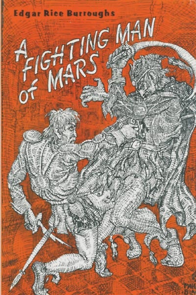 Item #048175 A Fighting Man of Mars. Edgar Rice Burroughs.