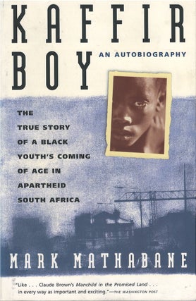Item #048184 Kaffir Boy: The True Story of a Black Youth's Coming of Age in Apartheid South...