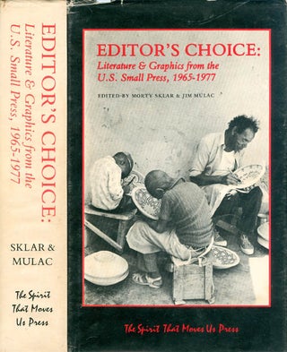 Item #048339 Editor's Choice : Literature and Graphics from the U. S. Small Press, 1965 - 1977....