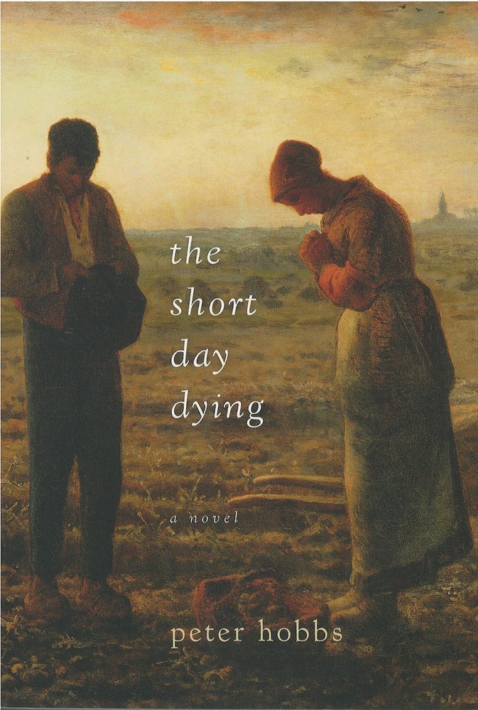 Item #048443 The Short Day Dying. Peter Hobbs.