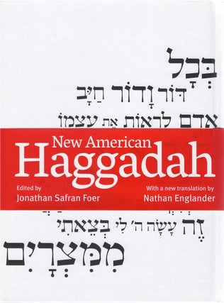 Item #048655 New American Haggadah. Jonathan Safran Foer, Nathan Englander, tr