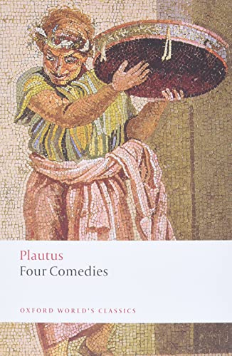 Item #048734 Four Comedies (The Braggart Soldier, The Brothers Menaechmus, The Haunted House, The Pot of Gold). Plautus, Erich Segal, tr.