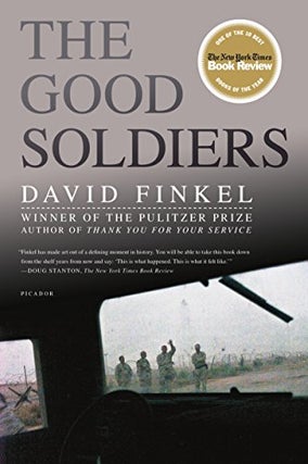 Item #048789 The Good Soldiers. David Finkel