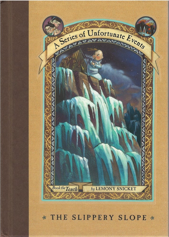 Item #049039 The Slippery Slope (A Series of Unfortunate Events, Book 10). Lemony Snicket.