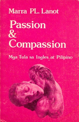 Item #049128 Passion and Compassion: Mga Tula sa Ingles at Pilipino. Marra PL Lanot