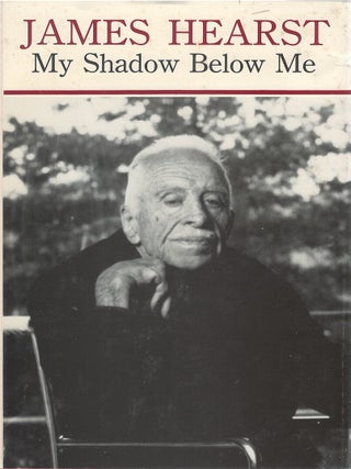 Item #049237 My Shadow Below Me. James Hearst