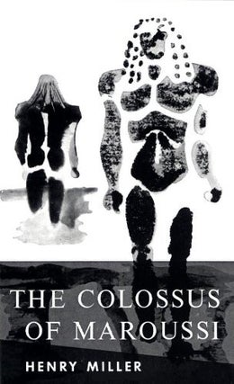 Item #049244 The Colossus of Maroussi. Henry Miller