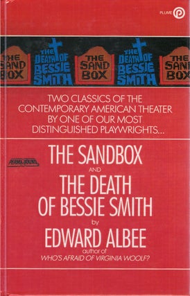 Item #049309 The Sandbox and the Death of Bessie Smith. Edward Albee