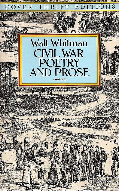 Item #049470 Civil War Poetry and Prose (Dover Thrift Edition). Walt Whitman.