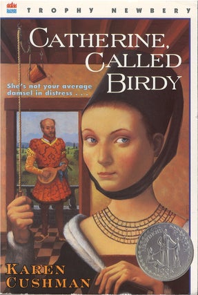 Item #049497 Catherine Called Birdy. Karen Cushman