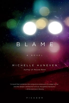 Item #049527 Blame. Michelle Huneven