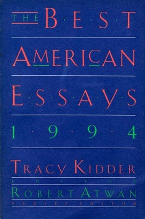 Item #049558 The Best American Essays 1994. Best American Series, Tracy Kidder