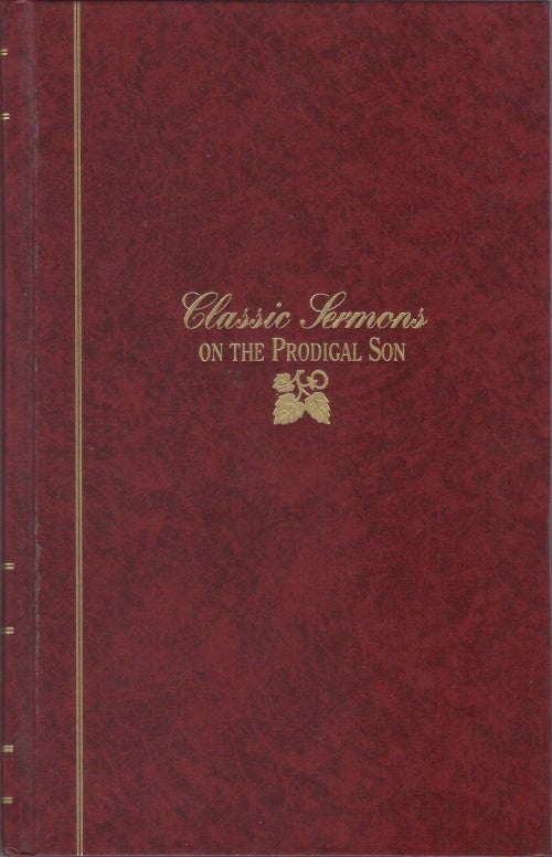 Item #049610 Classic Sermons on The Prodigal Son (Kregel Classic Sermons Series). Warren W. Wiersbe.