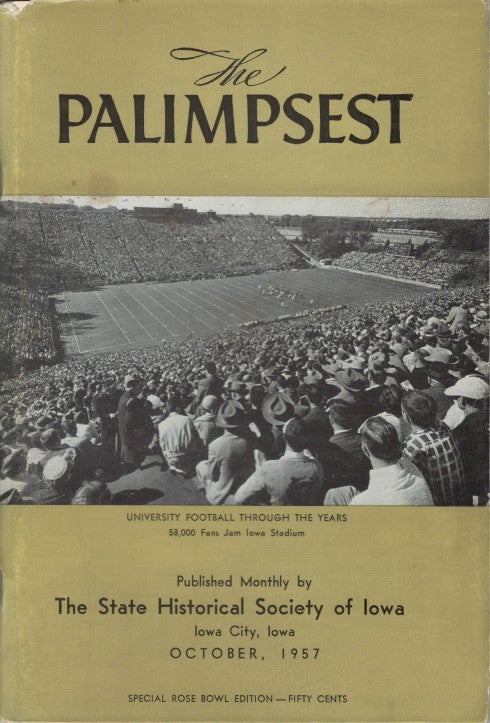 Item #049708 The Palimpsest - Volume 38 Number 10 - October 1957. William J. Petersen.