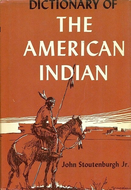 Dictionary of the American Indian | John L. Stoutenburgh, Jr