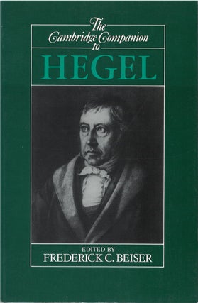 Item #049910 The Cambridge Companion to Hegel. Frederick C. Beiser