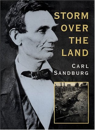 Item #049976 Storm Over the Land: A Profile of the Civil War. Carl Sandburg