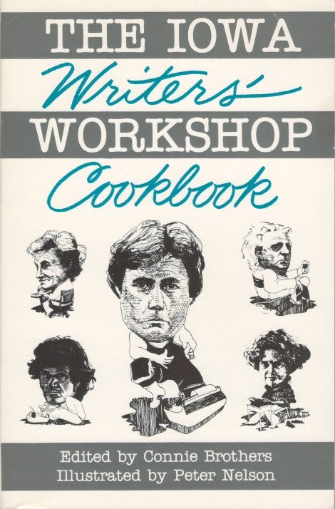 Item #050127 The Iowa Writers' Workshop Cookbook. Connie Brothers.