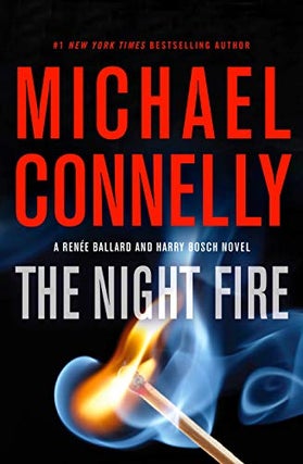 Item #050128 The Night Fire. Michael Connelly
