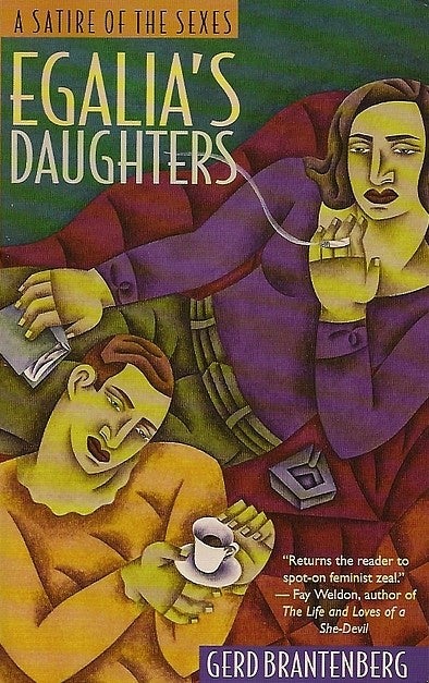 Item #050545 Egalia's Daughters: A Satire of the Sexes. Gerd Brantenberg, Louis MacKay.