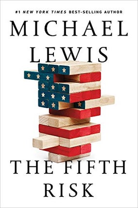 Item #050931 The Fifth Risk. Michael Lewis