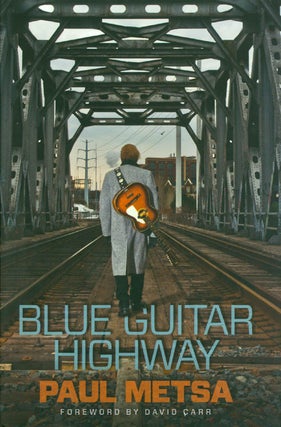 Item #050950 Blue Guitar Highway. Paul Metsa