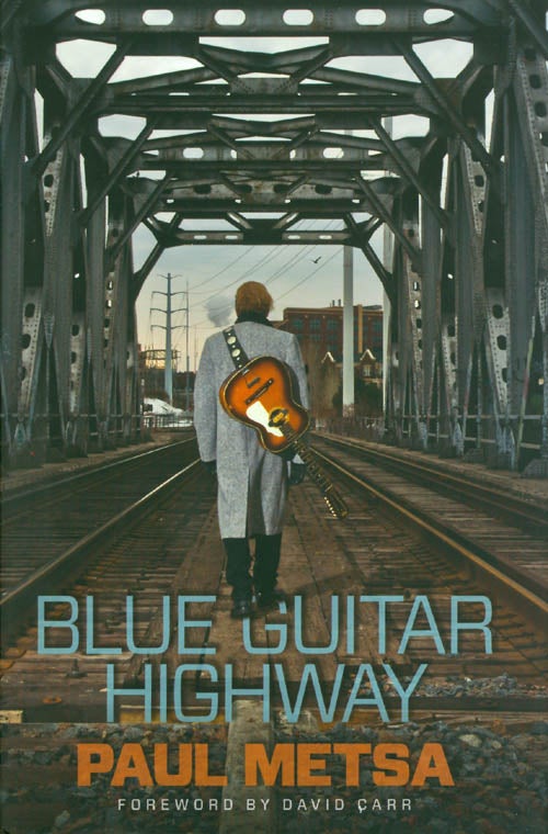 Item #050950 Blue Guitar Highway. Paul Metsa.