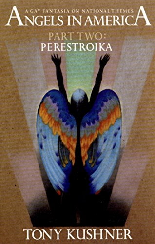 Item #050967 Angels in America, Part Two: Perestroika. Tony Kushner.