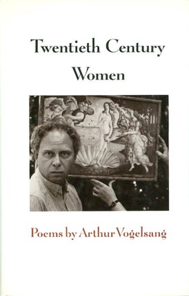 Item #050999 Twentieth Century Women. Arthur Vogelsang
