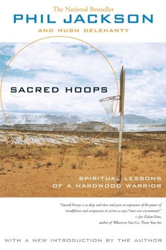 Item #051037 Sacred Hoops: Spiritual Lessons of a Hardwood Warrior. Phil Jackson, Hugh Delehanty.