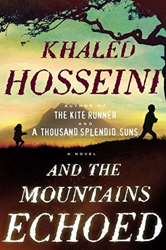 Item #051239 And the Mountains Echoed. Khaled Hosseini.