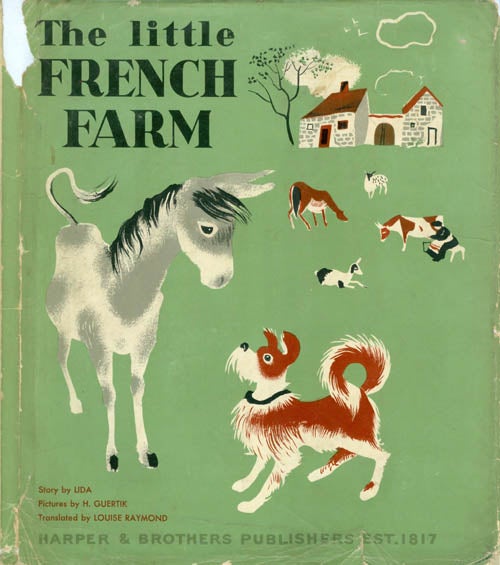 Item #051384 The Little French Farm. Lida, Louise Raymond, tr.