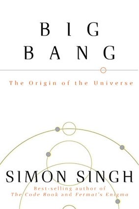 Item #051392 Big Bang: The Origin of the Universe. Simon Singh