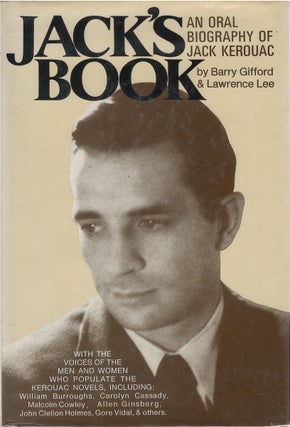 Item #051711 Jack's Book: An Oral Biography of Jack Kerouac. Barry Gifford, Lawrence Lee